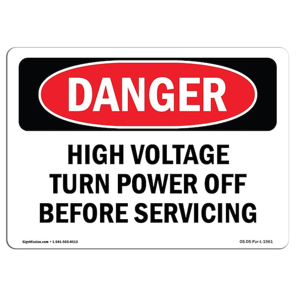 OSHA Sign, 7" Height, 10" Width, Aluminum, High Voltage Turn Power Off Before Servicing, Landscape